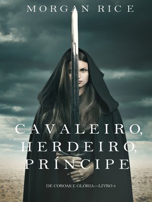Cavaleiro, Herdeiro, Príncipe - ebook